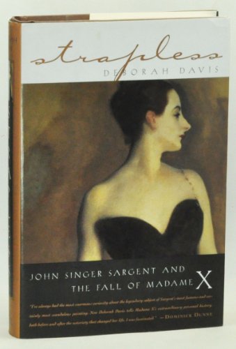 cover image STRAPLESS: John Singer Sargent and the Fall of Madame X