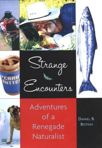 cover image STRANGE ENCOUNTERS: Adventures of a Renegade Naturalist