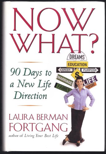 cover image Now What?: 90 Days to a New Life Direction