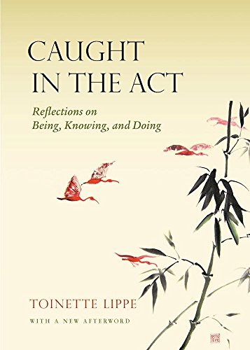 cover image CAUGHT IN THE ACT: Reflections on Being, Knowing, and Doing