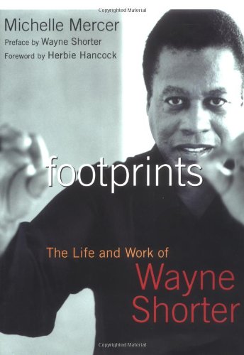 cover image FOOTPRINTS: The Life and Music of Wayne Shorter
