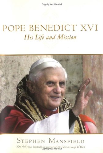cover image Pope Benedict XVI: His Life and Mission
