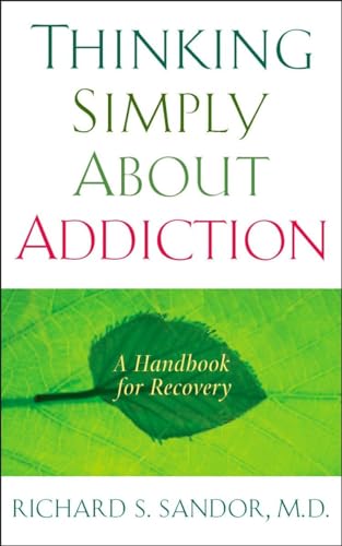 cover image Thinking Simply about Addiction: A Handbook for Recovery
