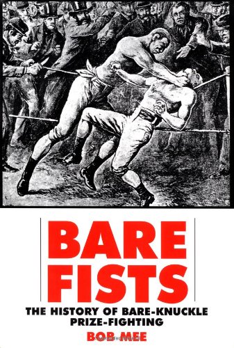 cover image BARE FISTS: The History of Bare Knuckle Prize Fighting