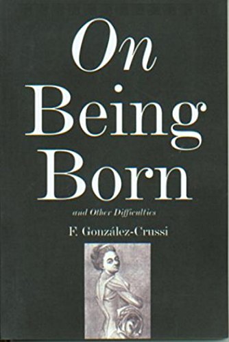 cover image ON BEING BORN: And Other Difficulties