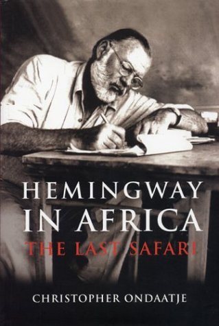 cover image HEMINGWAY IN AFRICA: The Last Safari