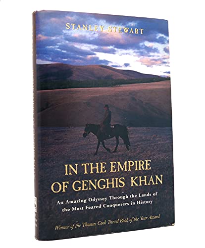 cover image IN THE EMPIRE OF GENGHIS KHAN: A Journey Among Nomads