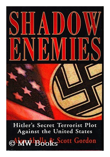 cover image SHADOW ENEMIES: Hitler's Secret Terrorist Plot Against the United States