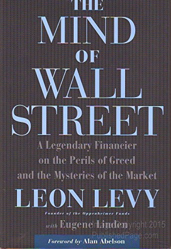 cover image THE MIND OF WALL STREET: A Legendary Financier on the Perils of Greed and the Mysteries of the Market