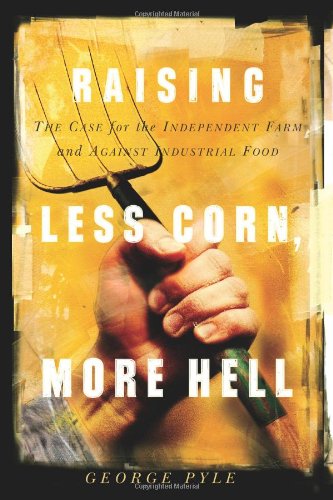 cover image Raising Less Corn, More Hell