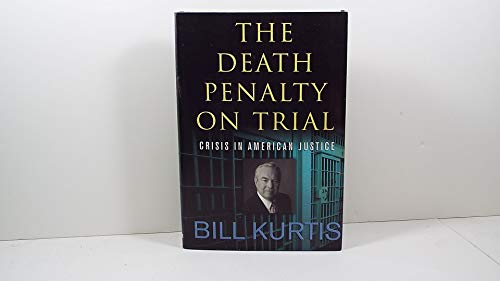 cover image THE DEATH PENALTY ON TRIAL: Crisis in American Justice