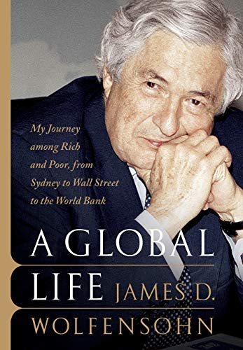 cover image A Global Life: My Journey among Rich and Poor, from Sydney to Wall Street to the World Bank