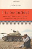 cover image I Is for Infidel: From Holy War to Holy Terror: 18 Years Inside Afghanistan