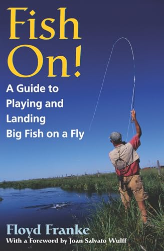 cover image Fish On!: A Guide to Playing and Landing Big Fish on a Fly