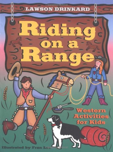cover image Riding on a Range: Western Activities for Kids