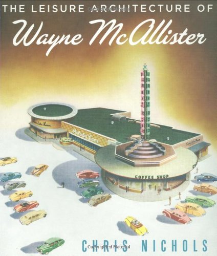 cover image The Leisure Architecture of Wayne McAllister