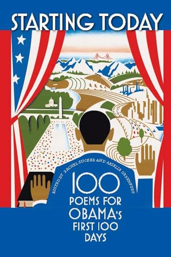 cover image Starting Today: 100 Poems for Obama's First 100 Days