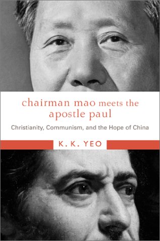 cover image Chairman Mao Meets the Apostle Paul: Christianity, Communism, and the Hope of China