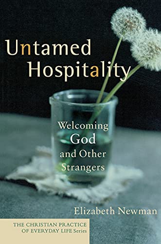 cover image Untamed Hospitality: Welcoming God and Other Strangers