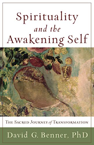 cover image Spirituality and the Awakening Self: The Sacred Journey of Transformation