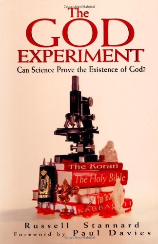 cover image The God Experiment: Can Science Prove the Existence of God?