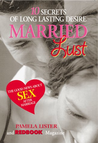 cover image MARRIED LUST: 10 Secrets of Long Lasting Desire