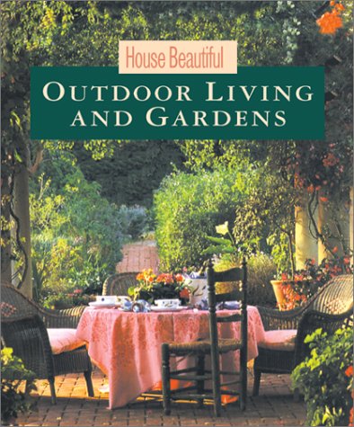 cover image House Beautiful Outdoor Living and Gardens