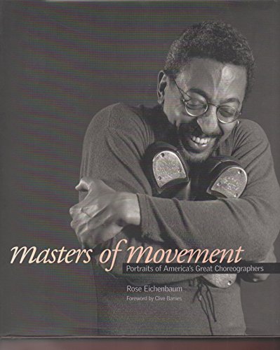 cover image Masters of Movement: Portraits of America's Great Choreographers