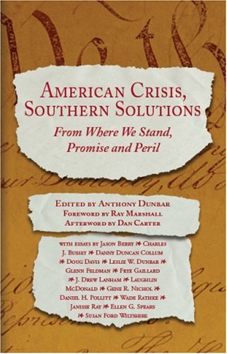 cover image American Crisis, Southern Solutions: From Where We Stand, Peril and Promise