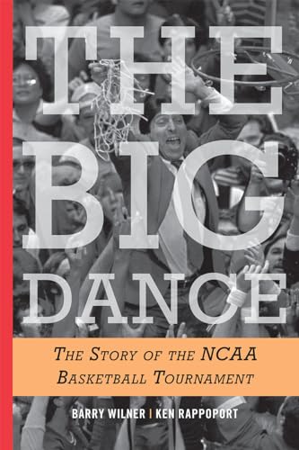 cover image The Big Dance: The Story of the NCAA Basketball Tournament