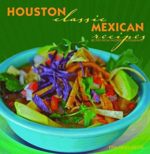 cover image Houston Classic Mexican Recipes