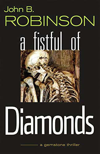 cover image A Fistful of Diamonds: A Gemstone Thriller