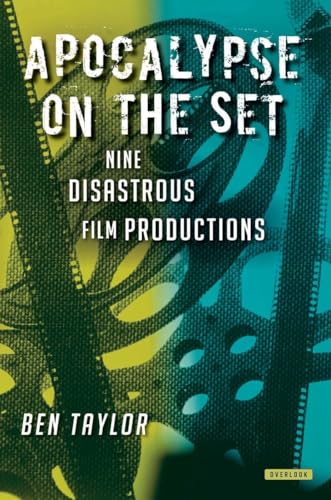 cover image Apocalypse on the Set: Nine Disastrous Film Productions
