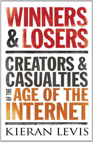 cover image Winners & Losers: Creators and Casualties of the Age of the Internet