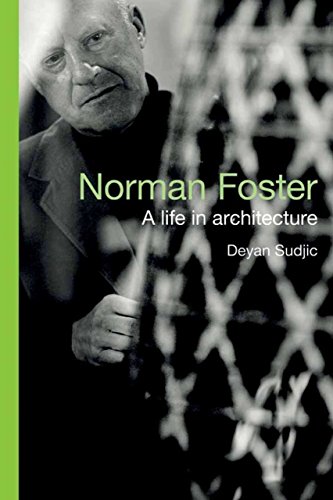 cover image Norman Foster: A Life in Architecture