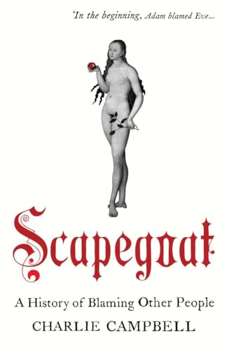cover image Scapegoat: A History of Blaming Other People