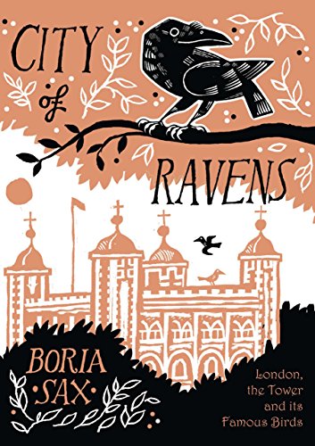 cover image City of Ravens: The Extraordinary History of London, the Tower and Its Famous Ravens