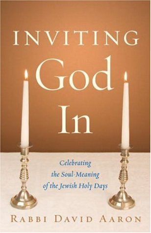 cover image Inviting God In: Celebrating the Soul-Meaning of the Jewish Holy Days