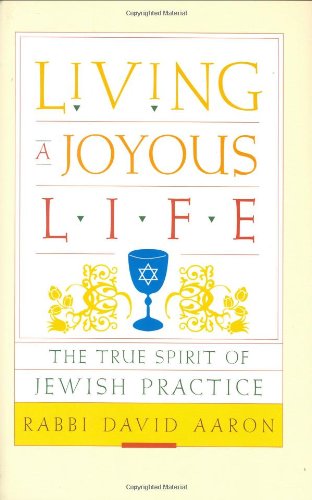 cover image Living a Joyous Life: The Spirit of Jewish Practice