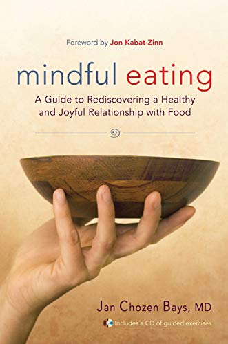cover image Mindful Eating: A Guide to Rediscovering a Healthy and Joyful Relationship with Food [With CD (Audio)]