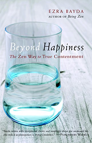 cover image Beyond Happiness:  The Zen Way to True Contentment