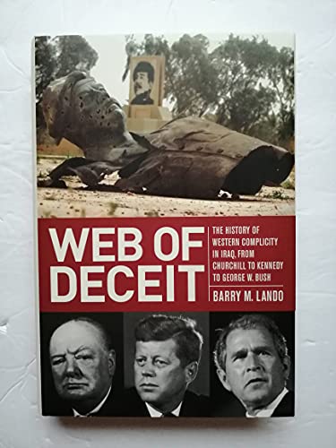 cover image Web of Deceit: The History of Western Complicity in Iraq, from Churchill to Kennedy to George W. Bush