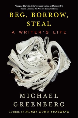 cover image Beg, Borrow, Steal: A Writer's Life