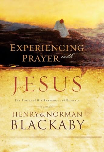 cover image Experiencing Prayer with Jesus: The Power of His Presence and Example