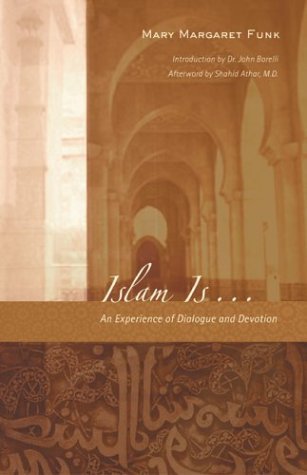 cover image ISLAM IS... : An Experience of Dialogue and Devotion
