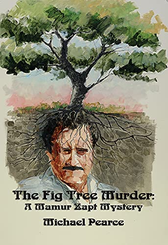 cover image THE FIG TREE MURDER: A Mamur Zapt Mystery