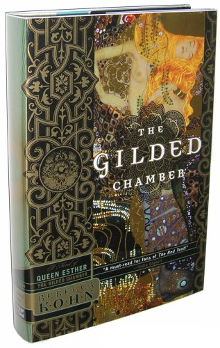cover image THE GILDED CHAMBER: A Novel of Queen Esther