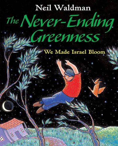cover image The Never-Ending Greenness: We Made Israel Bloom