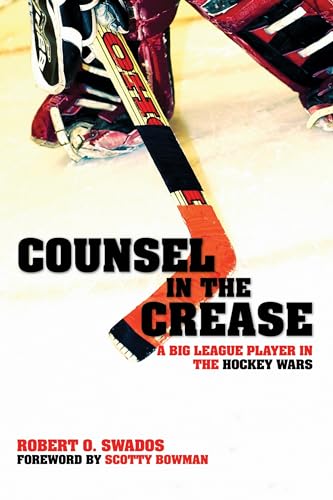 cover image Counsel in the Crease: A Big League Player in the Hockey Wars
