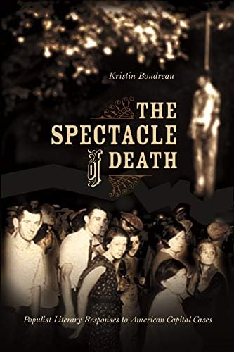 cover image The Spectacle of Death: Populist Literary Responses to American Capital Cases